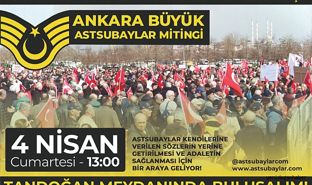 4 NİSAN'DA ANKARA'DA MİTİNG DÜZENLENECEK